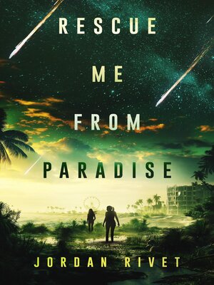 cover image of Rescue Me from Paradise